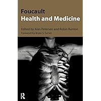 Foucault, Health and Medicine Foucault, Health and Medicine Paperback Kindle Hardcover