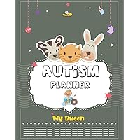 My Queen Autism Planner Workbook | Medical Milestone Tracker and activities | Notebook for Parents to document and track | Document A Child's Progress and Achievements | Dimensions : 8.5x 11 inches