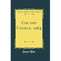 Cap and Candle, 1964 (Classic Reprint) Cap and Candle, 1964 (Classic Reprint) Hardcover Paperback