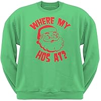 Old Glory Christmas Where My Hos at? Irish Green Adult Sweatshirt - X-Large