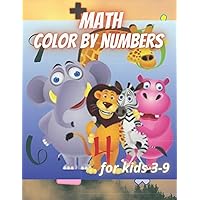 Color by Number Activity Book for Kids: Adding and Subtracting Activity Coloring Book for Kids | Math Coloring by Numbers Adding and Subtracting: Workbook for Kids to Learn Colors Numbers