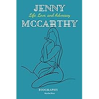 Jenny McCarthy Biography: Life, Love, and Advocacy