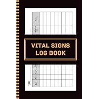 Vital Signs Log Book: 6x9'' , 120 Pages Vital Signs Log Book: 6x9'' , 120 Pages Paperback