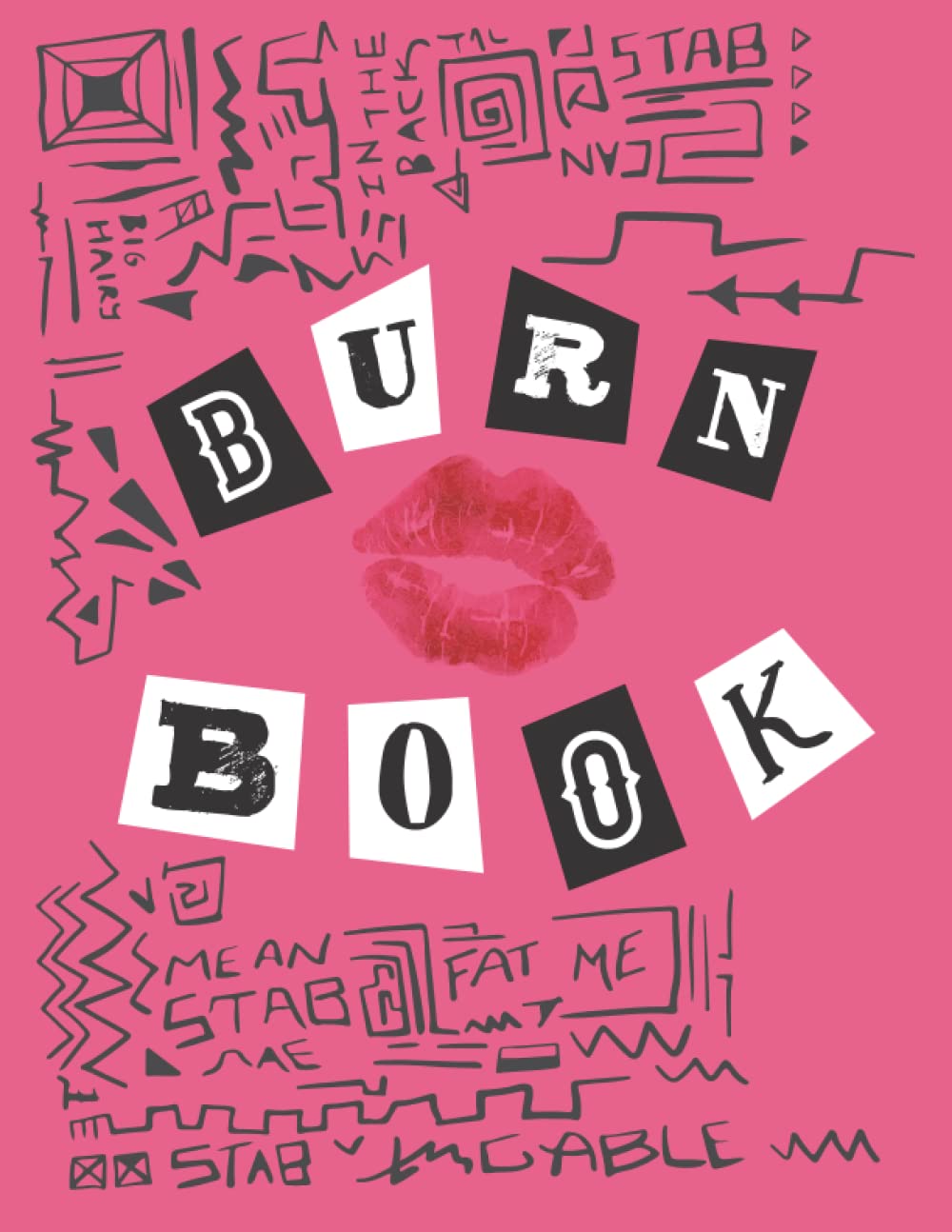 Burn Book: Burn Book Mean Girls journal, Its full of secrets! - Blank  Notebook/Journal: print, mrmr: 9798766658344: : Books