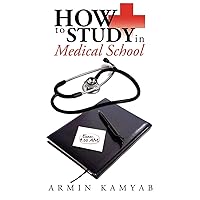 How to Study in Medical School How to Study in Medical School Paperback