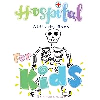Hospital Activity Book For Kids Hospital Activity Book For Kids Paperback