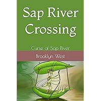 Curse of Sap River (Libby Lacewing's Bug-Filled Orchard Adventures) Curse of Sap River (Libby Lacewing's Bug-Filled Orchard Adventures) Paperback Kindle