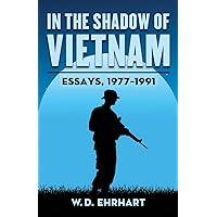 In the Shadow of Vietnam: Essays, 1977-1991
