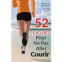 52 excuses pour ne pas aller courir (French Edition) 52 excuses pour ne pas aller courir (French Edition) Kindle Hardcover Paperback