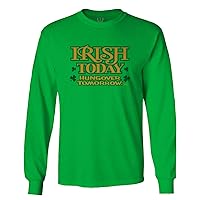 St Patricks Day Irish Today Hungover Tomorrow Funny Clover for Long Sleeve Men's