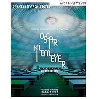 Oscar Niemeyer en France - Un exil créatif Oscar Niemeyer en France - Un exil créatif Paperback