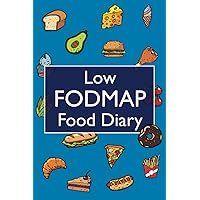 Low FODMAP Food Diary: Low FODMAP Journal With Blank Food Lists for All 3 FODMAP Diet Phases: Elimination, Reintroduction and Personalization. Helpful ... Ulcerative Colitis, SIBO, and Other GI Issues Low FODMAP Food Diary: Low FODMAP Journal With Blank Food Lists for All 3 FODMAP Diet Phases: Elimination, Reintroduction and Personalization. Helpful ... Ulcerative Colitis, SIBO, and Other GI Issues Paperback
