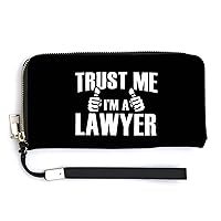 Trust Me, I'm A Lawyer Women’s PU Leather Wallet with Card Holders Money Organizer Zipper Purse Wristlet Handbag