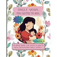 Single Moms, You Matter To God