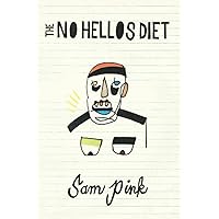 The No Hellos Diet The No Hellos Diet Paperback