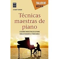 Técnicas maestras de piano (Taller de Música) (Spanish Edition) Técnicas maestras de piano (Taller de Música) (Spanish Edition) Paperback