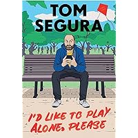 I'd Like to Play Alone, Please: Essays
