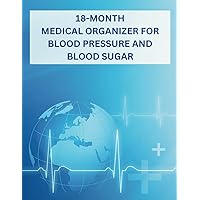 18-MONTH MEDICAL ORGANIZER FOR BLOOD PRESSURE AND BLOOD SUGAR