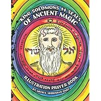 King Solomons 44 Seals of Ancient Magic: Illustration Prayer Book