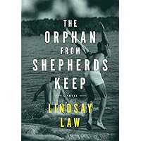 The Orphan From Shepherds Keep: Three Men, Three Intertwined Lives, One Rightful Place In Each Other's Heart - A Gay Novel The Orphan From Shepherds Keep: Three Men, Three Intertwined Lives, One Rightful Place In Each Other's Heart - A Gay Novel Paperback Kindle Hardcover