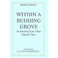 Within A Budding Grove: In Search of Lost Time, Volume Two
