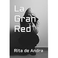 La Gran Red (Spanish Edition)