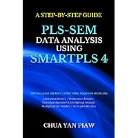 A Step By Step Guide PLS-SEM Data Analysis Using SmartPLS 4 (Partial least squares structural equation modeling)