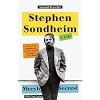 Stephen Sondheim: A Life Stephen Sondheim: A Life Paperback Kindle Hardcover