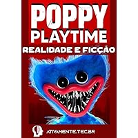 Poppy Playtime: Da realidade à ficção (Portuguese Edition)