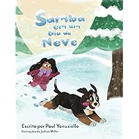 Samba em um Dia de Neve (Samba, o cachorro) (Portuguese Edition) Samba em um Dia de Neve (Samba, o cachorro) (Portuguese Edition) Paperback Kindle Hardcover