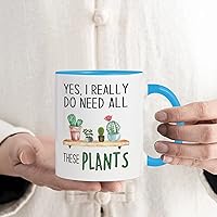 Yes I Really Do Need All These Plants Coffee Mug Tea Cup 11oz Lady Gardeners Flower Pot' Funny Coffee Mugs Cups Retirement Gifts for Women Ceramic White Blue