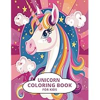 Unicorn Coloring Book for Kids: A Magical Journey for Children to Enjoy and Create with 35 Cute Pages to Color Unicorn Coloring Book for Kids: A Magical Journey for Children to Enjoy and Create with 35 Cute Pages to Color Paperback