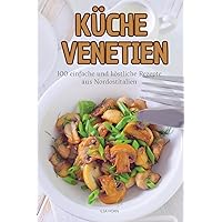 Küche Venetien (German Edition)