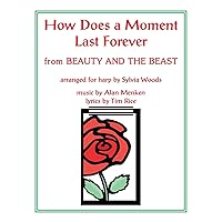 How Does a Moment Last Forever (from Beauty and the Beast): Arranged for Harp How Does a Moment Last Forever (from Beauty and the Beast): Arranged for Harp Paperback