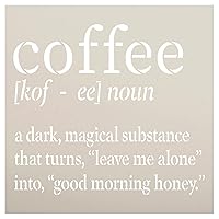 Funny Coffee Noun Definition Stencil by StudioR12 | Dark Magical Liquid | Craft Sarcastic DIY Kitchen or Office Decor | Good Mood Sign | Select Size (18 x 18 inches)