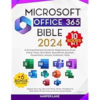 Microsoft Office 365 Bible 10 Books in 1: A Comprehensive Guide for Beginners to Excel, Word, Team, One Note, SharePoint, Outlook, PowerPoint, Access, Publisher, Visio. + n. 6 Bonus included Microsoft Office 365 Bible 10 Books in 1: A Comprehensive Guide for Beginners to Excel, Word, Team, One Note, SharePoint, Outlook, PowerPoint, Access, Publisher, Visio. + n. 6 Bonus included Paperback Kindle