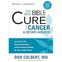 The New Bible Cure for Cancer (New Bible Cure (Siloam)) The New Bible Cure for Cancer (New Bible Cure (Siloam)) Paperback Kindle Audible Audiobook Audio CD
