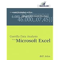 Guerilla Data Analysis Using Microsoft Excel Guerilla Data Analysis Using Microsoft Excel Paperback Kindle Mass Market Paperback
