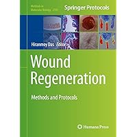 Wound Regeneration: Methods and Protocols (Methods in Molecular Biology, 2193) Wound Regeneration: Methods and Protocols (Methods in Molecular Biology, 2193) Hardcover Paperback