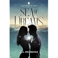 Sea Of Dreams (The Power Of Four Series Book 1) Sea Of Dreams (The Power Of Four Series Book 1) Kindle Paperback