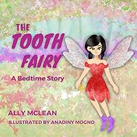 The Tooth Fairy: A Bedtime Story (The Fairy Books) The Tooth Fairy: A Bedtime Story (The Fairy Books) Paperback Kindle