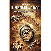 IL SENTIERO DEL DRAGO: Alla Ricerca di Shambhala (Italian Edition) IL SENTIERO DEL DRAGO: Alla Ricerca di Shambhala (Italian Edition) Kindle Paperback