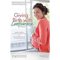 Giving Birth with Confidence (What to Expect) Giving Birth with Confidence (What to Expect) Paperback Audible Audiobook Kindle