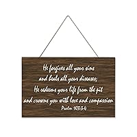 Rustic Wooden Plaque Sign Psalm 103:3 4 He forgives all your sins and heals all your diseases, He redeems your life from the pit and crowns you with love and compassion C-4 Made in US 25x40cm