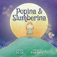 Popina & Slumberina: The Ultimate 'Bye-Bye Blankie' Picture Book! Empowering Children and Toddlers to Let Go of Their Blankie Popina & Slumberina: The Ultimate 'Bye-Bye Blankie' Picture Book! Empowering Children and Toddlers to Let Go of Their Blankie Paperback Kindle Hardcover