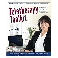 Teletherapy Toolkit: Therapist Handbook for Treating Children and Teens Teletherapy Toolkit: Therapist Handbook for Treating Children and Teens Paperback
