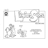 Limited Space Volume One: The comic strip collection of cavemen, hipsters, dragons, support groups and various woodland creatures! Limited Space Volume One: The comic strip collection of cavemen, hipsters, dragons, support groups and various woodland creatures! Kindle Paperback