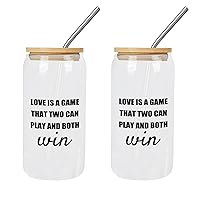 2 Pack Glass Cup with Lids And Straws Love Is A Game That Can Play And Both Win Glass Cup Can Beer Cups Gift for Mom Cups Great For for Women Men Teacher