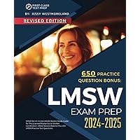 LMSW Exam Prep 2024-2025: UPDATED All in One ASWB Masters Study Guide for The Licensed Master Social Worker Certification. LMSW Review Material Plus 650 LMSW Practice Test Questions