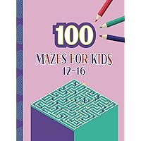 100 Fun Mazes for Kids 12-16: 7.5 x 9.75 Inches Mazes for Kids Age 12-16, 100 Challenging Mazes, Maze Activity for Kids, Maze Activity for Teens